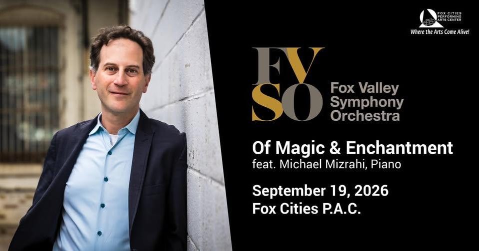 Fox Valley Symphony Orchestra: Of Magic & Enchantment | Fox Cities CVB Fox Valley Symphony Orchestra: Of Magic & Enchantment | Fox Cities CVB