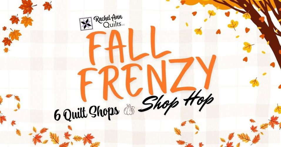 Fall Streaming Free Fall Frenzy Quilt Shop Hop | Fox Cities CVB